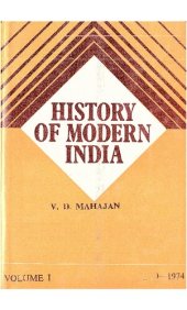 book History of Modern India: Volume 1 : 1919 to 1974