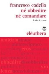 book Né obbedire né comandare. Lessico libertario