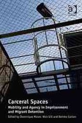 book Carceral spaces: mobility and agency in imprisonment and migrant detention