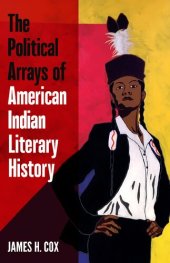 book The Political Arrays of American Indian Literary History