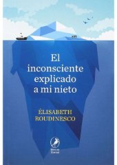 book El inconsciente explicado a mi nieto