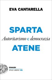 book Sparta e Atene. Autoritarismo e democrazia