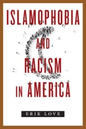 book Islamophobia and Racism in America