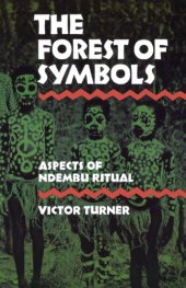 book The Forest of Symbols: Aspects of Ndembu Ritual