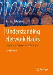 book Understanding Network Hacks: Attack and Defense with Python 3