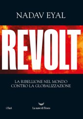 book Revolt. La ribellione nel mondo contro la globalizzazione