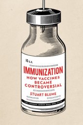 book Immunization: How Vaccines Became Controversial