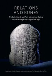 book Relations and Runes: The Baltic Islands and Their Interactions During the Late Iron Age and Early Middle Ages