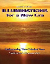 book Illuminations for a New Era: Understanding These Turbulent Times