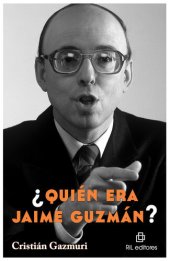 book ¿Quién era Jaime Guzmán?