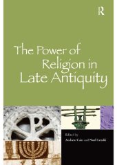 book The Power of Religion in Late Antiquity