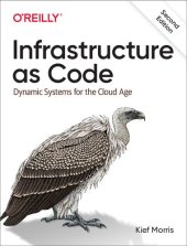 book Infrastructure as Code: Dynamic Systems for the Cloud Age