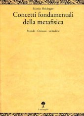 book Concetti fondamentali della metafisica. Mondo, finitezza, solitudine