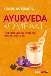 book Ayurveda kompakt: Heilkunst und Rezepte für Körper und Seele