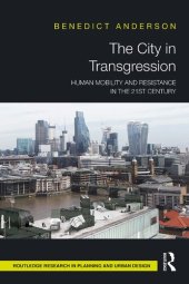 book The City in Transgression: Human Mobility and Resistance in the 21st Century