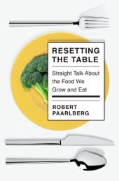 book Resetting the Table: Straight Talk About the Food We Grow and Eat