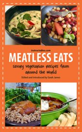 book Meatless Eats Savory Vegetarian Dishes from Around the World