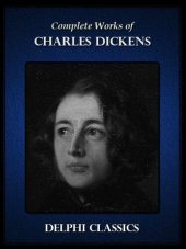 book Complete Works of Charles Dickens (Illustrated)