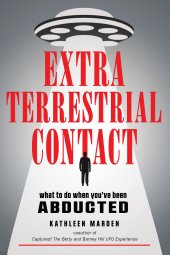 book Extraterrestrial Contact: What to Do When You've Been Abducted