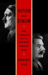 book Hitler and Stalin: The Tyrants and the Second World War