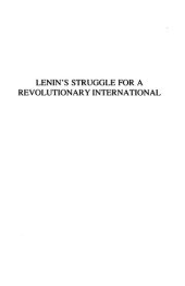 book Lenin's Struggle for a Revolutionary International : Documents, 1907-1916, the Preparatory Years