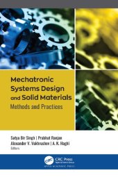 book Mechatronic Systems Design and Solid Materials: Methods and Practices