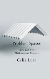 book Problem Spaces: How and Why Methodology Matters