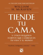 book Tiende tu cama y otros pequeños hábitos que cambiarán tu vida y el mundo