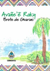 book Avañeʼẽ roky. Brote de guaraní