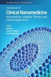 book Handbook of Clinical Nanomedicine: Nanoparticles, Imaging, Therapy, and Clinical Applications