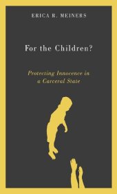 book For the Children?: Protecting Innocence in a Carceral State