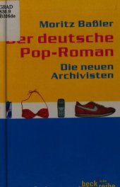 book Der Deutsche Pop-Roman : Die neuen Archivisten