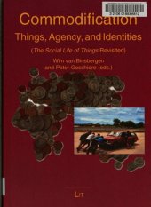 book Commodification : Things, Agency, and Identities : (The Social Life of Things Revisited)