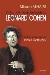 book Viata, patimile si cantecele lui Leonard Cohen