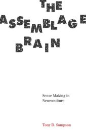 book The Assemblage Brain: Sense Making in Neuroculture