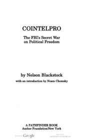 book Cointelpro: The Fbi's Secret War on Political Freedom