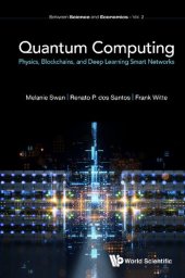 book Quantum Computing: Physics, Blockchains, and Deep Learning Smart Networks