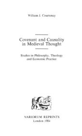 book Covenant Causality in Medieval Thought - Studies in Philosophy, Theology, and Economic Practice