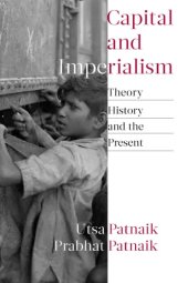 book Capital And Imperialism: Theory, History, And The Present