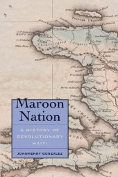 book Maroon Nation: A History of Revolutionary Haiti