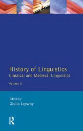 book History of Linguistics, Volume 2: Classical and Medieval Linguistics