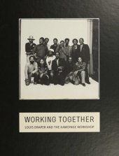 book Working Together: Louis Draper and the Kamoinge Workshop