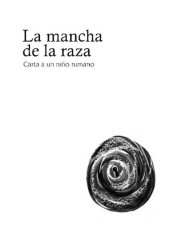 book La mancha de la raza : carta a un niño rumano