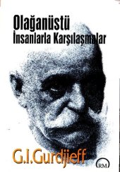 book OLAĞANÜSTÜ İNSANLARLA KARŞILAŞMALAR