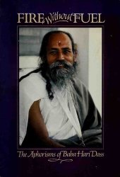 book Fire Without Fuel: The Aphorisms of Baba Hari Dass