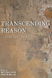 book Transcending Reason: Heidegger on Rationality