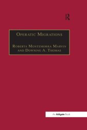 book Operatic Migrations: Transforming Works and Crossing Boundaries