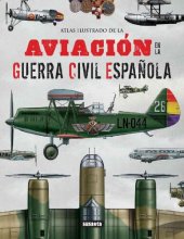 book Atlas Ilustrado de la Aviación en la Guerra Civil Española