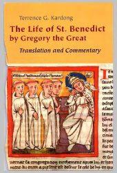 book The Life o f Saint Benedict by Gregory the Great: TRANSLATION AND COMMENTARY