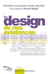 book Le « design » de nos existences : à l’époque de l’innovation ascendante (Documents) (French Edition)